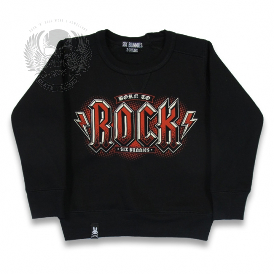 BORN TO ROCK SWEATSHIRT